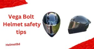 Vega Bolt Helmet safety tips